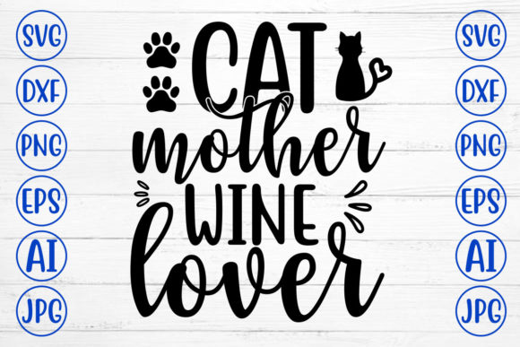 Cat Mother Wine Lover Svg Review