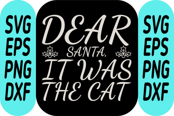 Christmas Design, Dear Santa, It Was the Cat